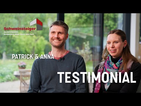 Patrick und Anna – Schweinsteiger Bau